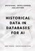 Historical Data in Databases for AI: Structures, Preservation and Purge by Marcus Vinicius Pinto