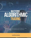Mastering Algorithmic Trading: An In-Depth Exploration of Key Principles and Techniques for Beginner Investors by Daphne Rogers