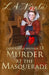 Murder at the Masquerade by L. a. Nisula