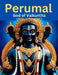 Perumal: God of Vaikuntha by Swati Bisht