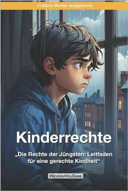 Kinderrechte: "Die Rechte der Jüngsten: Leitfaden für eine gerechte Kindheit" by Demiri, Sofiyah