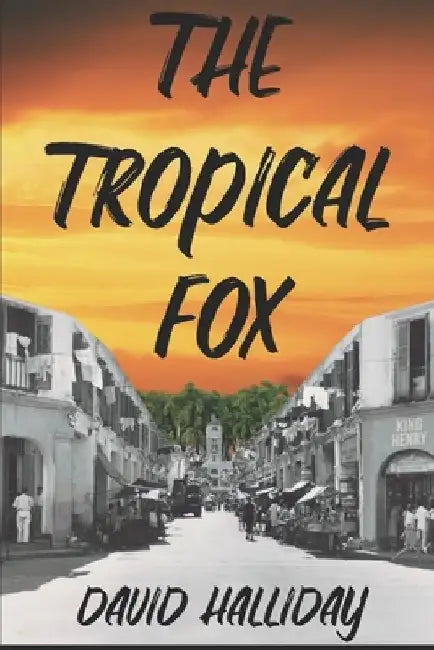 The Tropical Fox by David Halliday