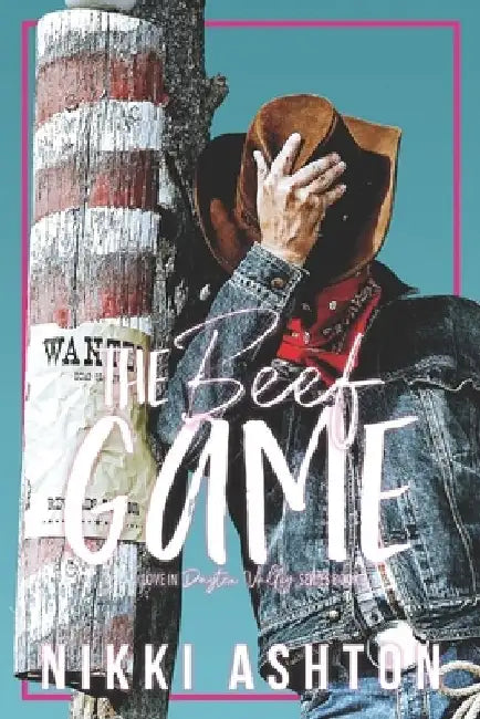 The Beef Game - Special Edition: Small Town Romance by Nikki Ashton