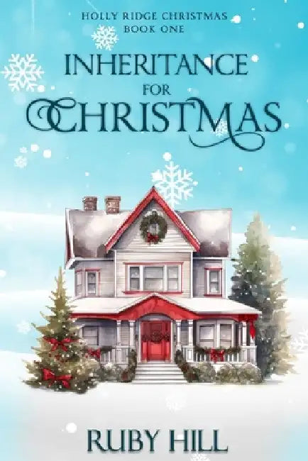Inheritance for Christmas by Ruby Hill