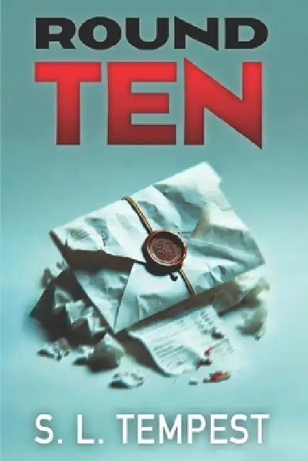 Round Ten by S. L. Tempest