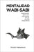 Mentalidad Wabi-Sabi: Inspiración para una Vida Plena en un Mundo Imperfecto by Nakamura, Hiroshi