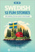 Learn Swedish with Stories - Beginner (A2) to Intermediate (B1): 12 Engaging Short Stories with Vocabulary, Grammar, Quizzes & Cultural Insights by Publishing, Fluentworks