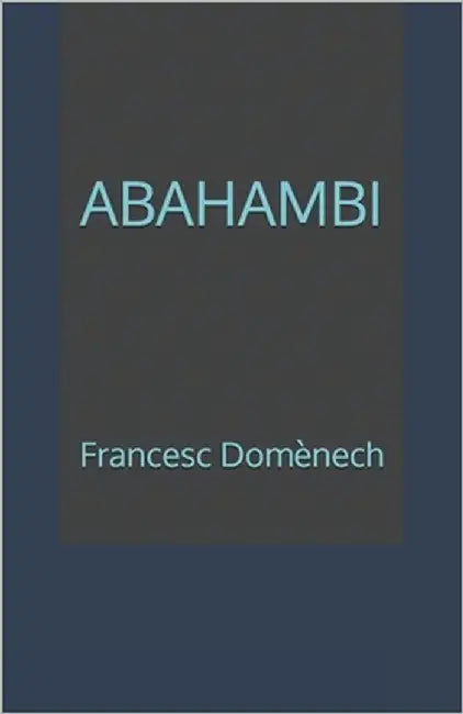 Abahambi by Domènech, Francesc