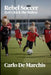 Rebel Soccer: Let's Kick the Rules by Carlo de Marchis
