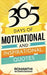 365 Days Of Motivational And Inspirational Quotes: Happiness, Success, And Positivity: Words of Wisdom to Brighten Up Your Days And Keep You Motivated by Rohanthi Wijewickrama