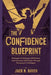 The Confidence Blueprint: Strategies to Enhance Self-Esteem and Overcome Self-Doubt Through Therapeutic Techniques by Jack N. Raven