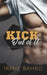 Kick Out of It by Irene Bahrd