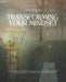 Transforming Your Mindset: A Detailed Guide to Overcoming Anxiety, Defeating Depression, and Triumphing Over Fears by Giselle Ross