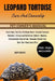 Leopard Tortoise Care and Ownership: Everything You Need To Know About Leopard Tortoise Breeding, Feeding And Nutrition, Habitat, Housing, Conversatio by Raph Francis