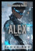 The Amazing Robot: Alex - Book 6 by James C. Lee