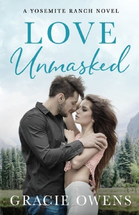Love Unmasked: A Small Town, Friends to Lovers, Billionaire Romance by Gracie Owens