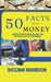 50 Facts about Money: Insights Into Wealth and the Psychology of Spending by Regina Braiden