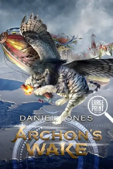 Archon's Wake: Large Print by Daniel Jones