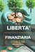 Libertà finanziaria con l'IA by Alessandro Eugenio Gori