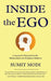 Inside the Ego: A Journey for Personal Growth, Relationships and Workplace Wellness by Manjunath M. S.
