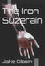 The Iron Suzerain by Jake Giboin