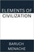 Elements of Civilization by Menache, Baruch
