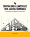 Crafting Urban Landscapes with Skillful Techniques: An In-Depth Resource for Emerging Artists Seeking Mastery by Tessa Adams