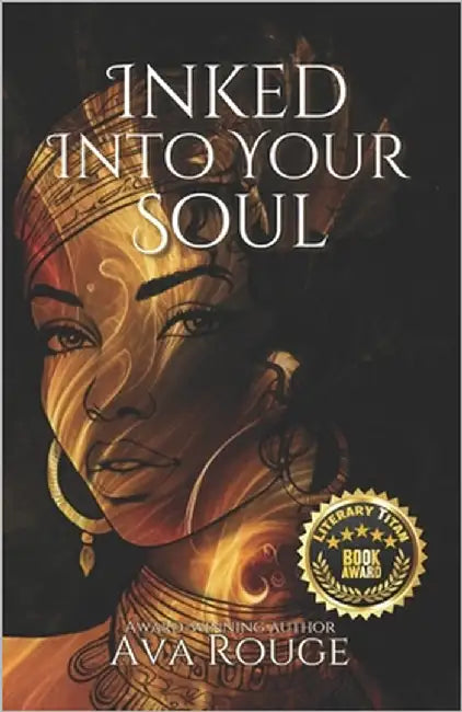 Inked Into Your Soul: A spicy, paranormal romance (Book 2 of the Whispers of Destiny series) by Rouge, Ava