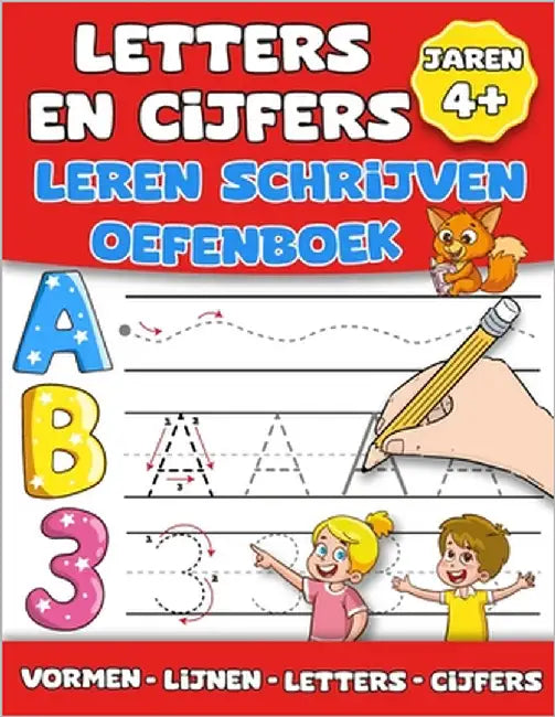 Letters En Cijfers Leren Schrijven Oefenboek: Complete Gids voor Beginners Leren Schrijven van Alfabetletters, Cijfers, Lijnen en Vormen by Volpe, Attivifo