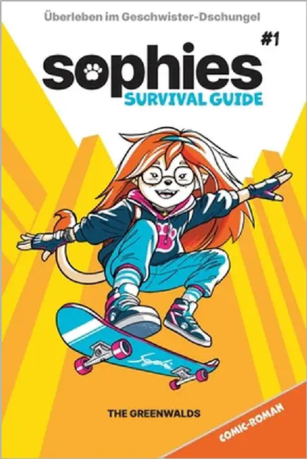 Sophies Survival Guide: Überleben im Geschwister-Dschungel by Greenwald, Sophie