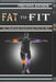 Fat to Fit: The 2-Week Body Transformation Plan for men by Precious Anusiem
