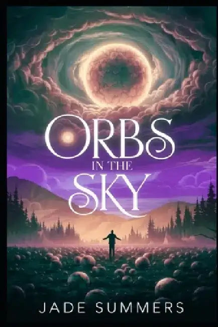 Orbs in the Sky by Jade Summers
