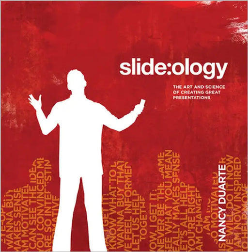 Slide: Ology: The Art and Science of Creating Great Presentations by Duarte, Nancy