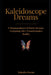 Kaleidoscope Dreams: A Metamorphosis of Dreams: Navigating Life's Transformations by Nakedia S. Owens