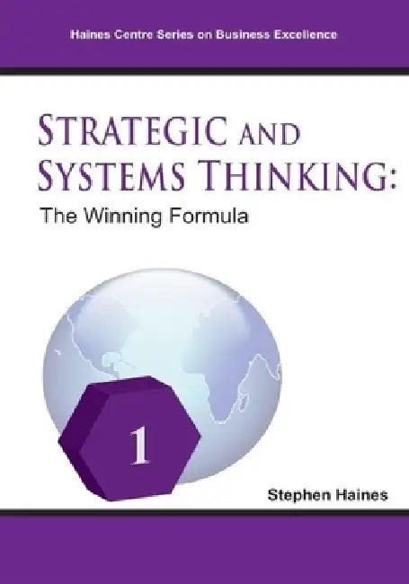 Systems Thinking: The Winning Formula by Stephen Haines