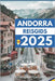 Andorra Reisgids 2025: Ontdek de ongeziene schoonheid van het oude land by Larsen, Christopher