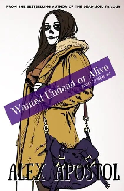 Wanted Undead or Alive: Zooey Zombie #4 by Alex Apostol