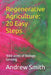 Regenerative Agriculture: 20 Easy Steps by Andrew Harvey Smith