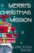 Merri's Christmas Mission by Chautona Havig