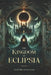 The Kingdom of Eclipsia by Abdullah Althunayan