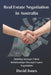 Real Estate Negotiation in Australia: Building Stronger Client Relationships Through Expert Negotiation by David Jones