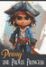 Penny the Pirate Princess by Nara Raye