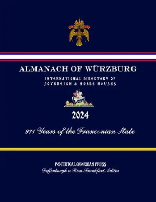 Almanac of Würzburg - International Directory of Sovereign and Noble Houses by Douglas Deffenbaugh V. Rom-Frankfurt