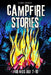 Campfire Stories for Kids: Spooky Ghost Tales with Creative Storytelling Tips and Fun Ghost-Themed Activities by Piotr Paraniak
