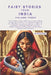 Fairy Stories from India - Volume Three: Whether you are a starter reader or a parent reading bedtime stories, these timeless tales offer enchanting m by Nehal Kaur