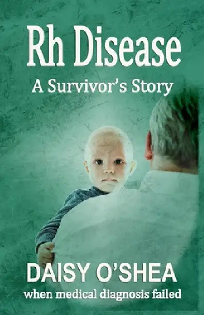 Rh Disease by Daisy O'Shea