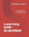 Learning SAP S/4HANA: An Introduction for Consultants, Beginners, and Business Users by Infowave Mrv