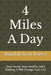 4 Miles A Day: Stay Young, Stay Healthy, Start Walking, It Will Change Your Life. by Randall Scott Porter