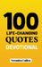 100 Life-Changing Quotes Devotional: Daily Inspiration for Faith, Hope, and Personal Growth by Veronica Cullen