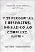 1121 perguntas e respostas: do básico ao complexo - parte 4 by Pinto, Marcus Vinicius